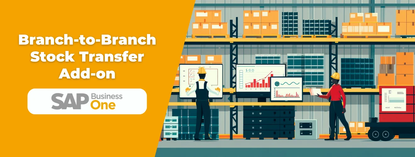 Branch-to-Branch Stock Transfer Add-on Featured image Branch Stock Transfer Addon for SAP B1