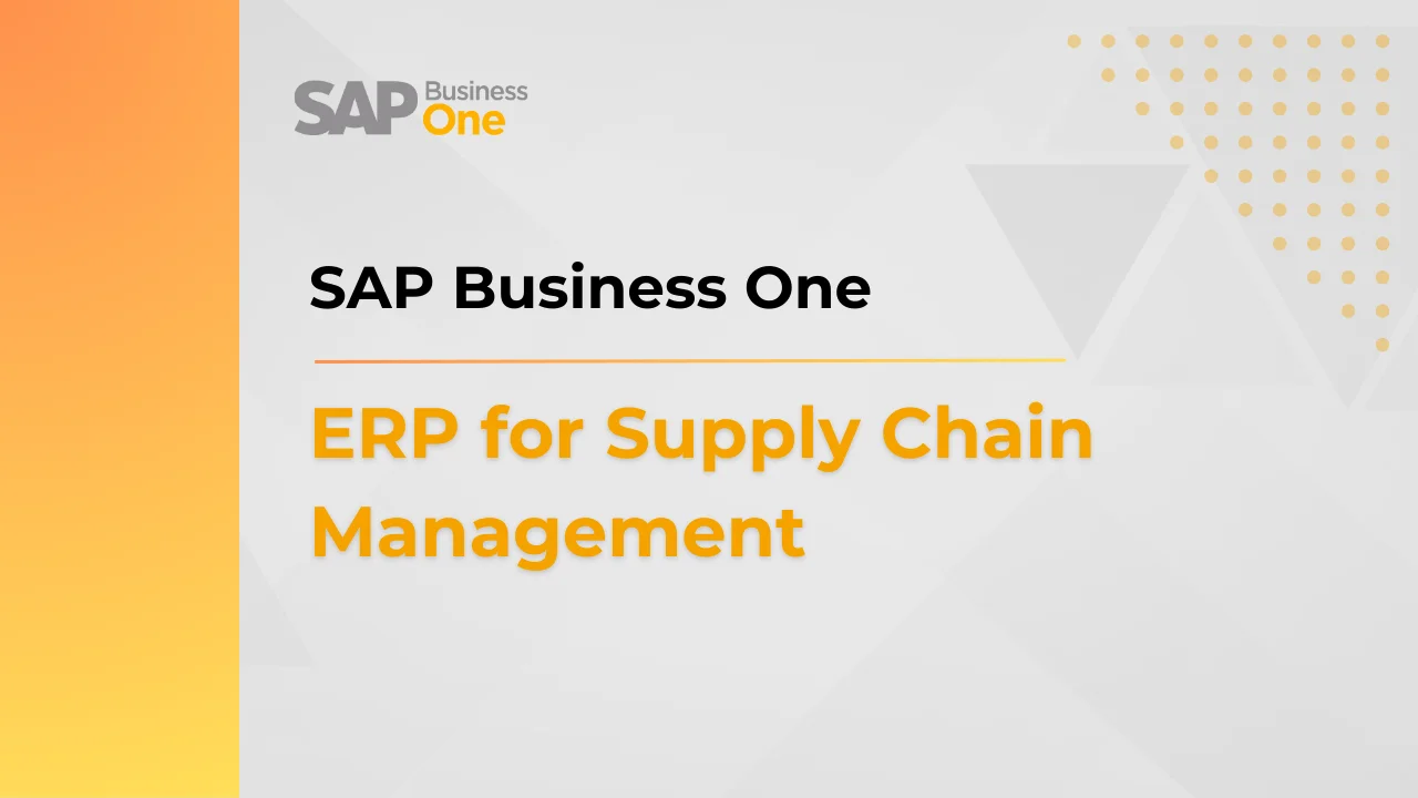 ERP for Supply Chain Management