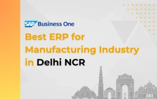 ERP for Manufacturing Industry in Delhi NCR