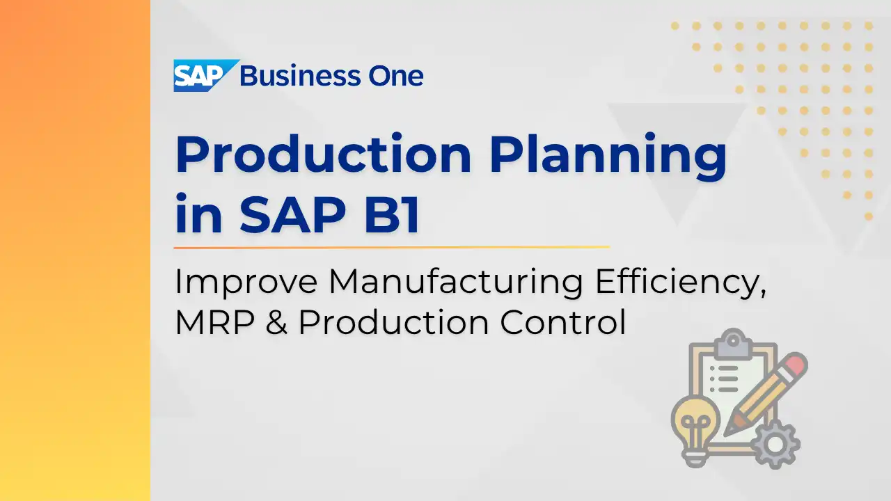 Production Planning in SAP B1