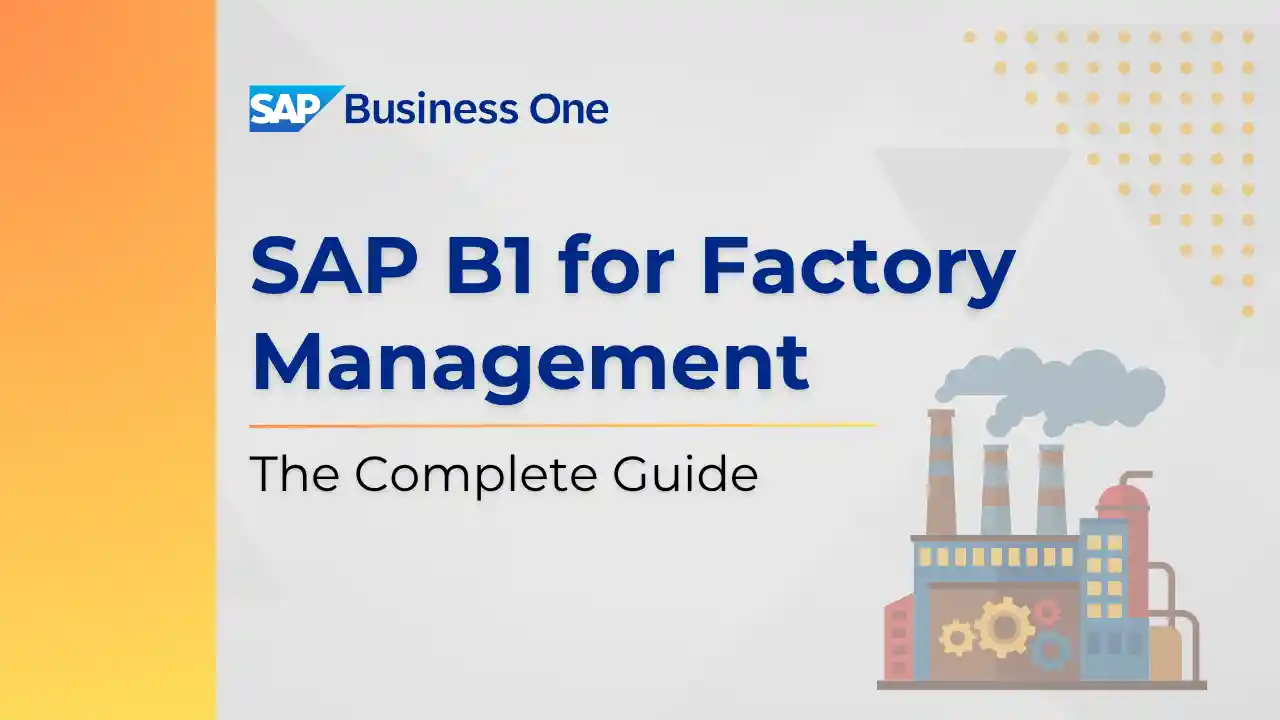 SAP B1 for Factory Management - Feature image - Blog