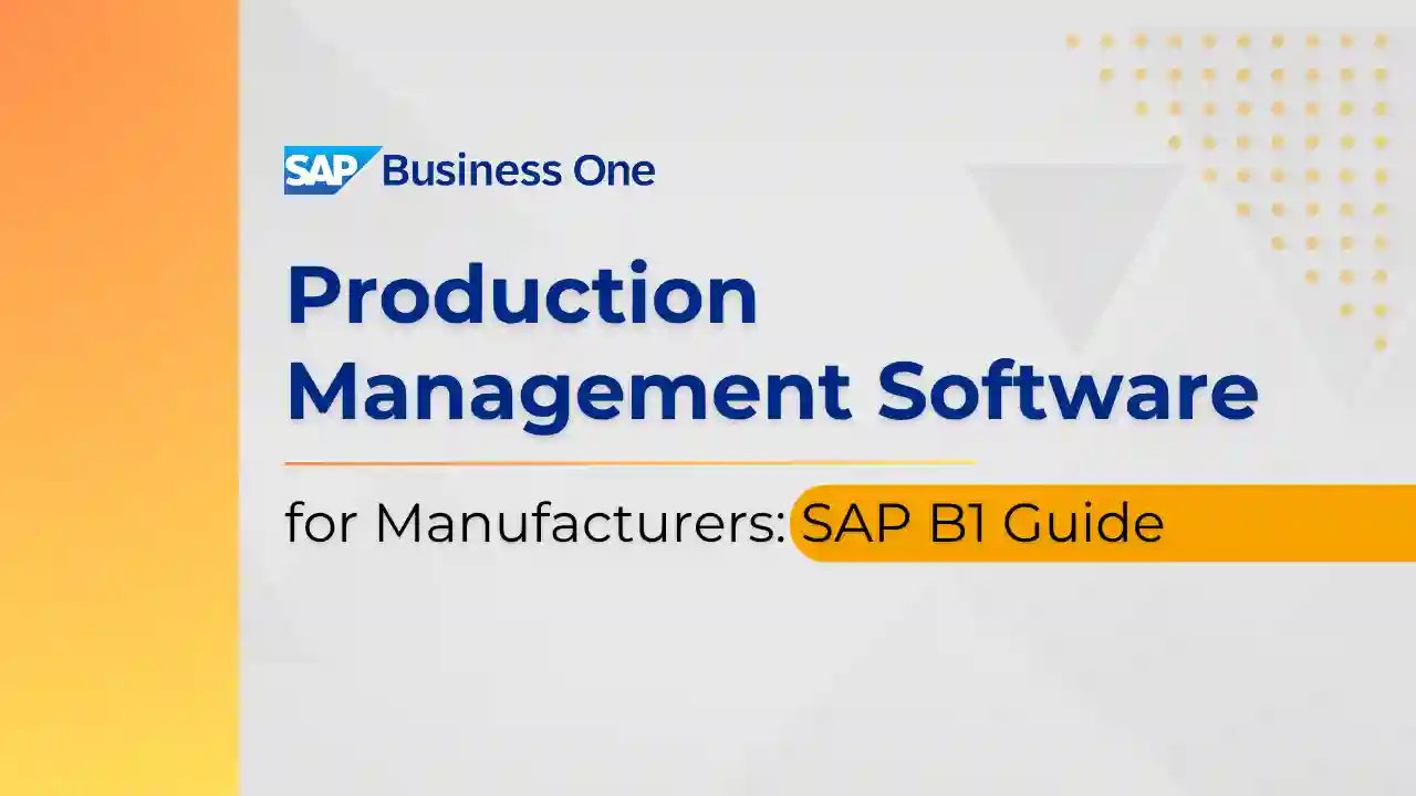 Production Management Software for Manufacturers - Feature image - Blog