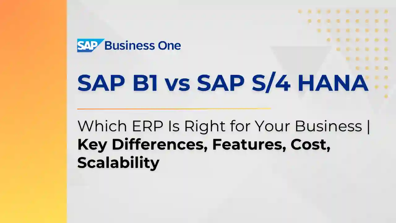 SAP B1 vs SAP S4 HANA - Feature image - Blog